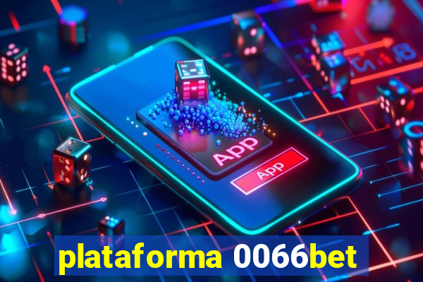 plataforma 0066bet